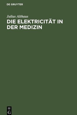 Die Elektricität in der Medizin