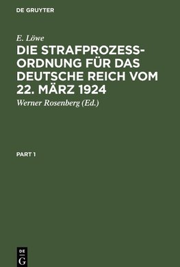 Die Strafprozeßordnung für das Deutsche Reich vom 22. März 1924