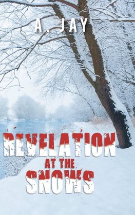 Revelation at the Snows