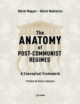 Anatomy of Post-Communist Regimes