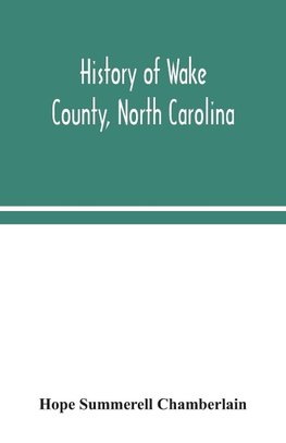 History of Wake County, North Carolina