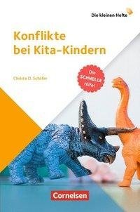 Die kleinen Hefte / Konflikte bei Kita-Kindern