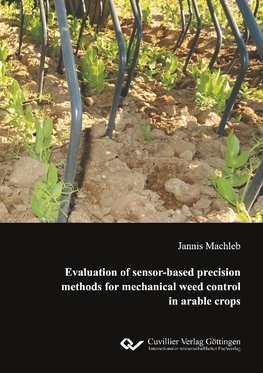 Evaluation of sensor-based precision methods for mechanical weed control in arable crops