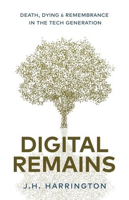 Digital Remains