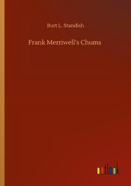 Frank Merriwell's Chums