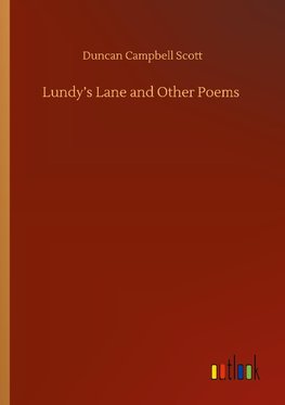 Lundy's Lane and Other Poems