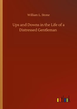 Ups and Downs in the Life of a Distressed Gentleman