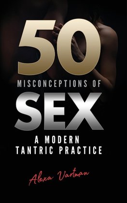 50 Misconceptions of Sex