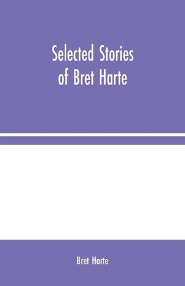 Selected Stories of Bret Harte