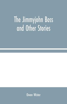 The Jimmyjohn Boss and Other Stories