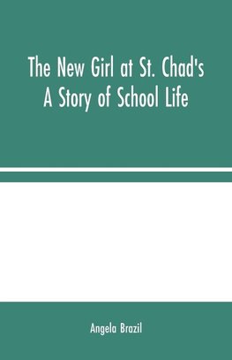 The New Girl at St. Chad's