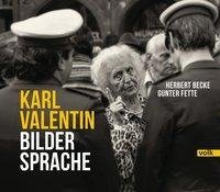 Karl Valentin - Bildersprache