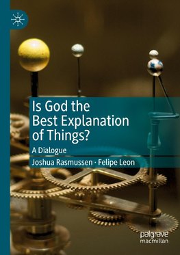 Is God the Best Explanation of Things?