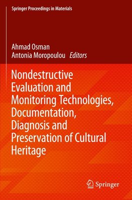 Nondestructive Evaluation and Monitoring Technologies, Documentation, Diagnosis and Preservation of Cultural Heritage