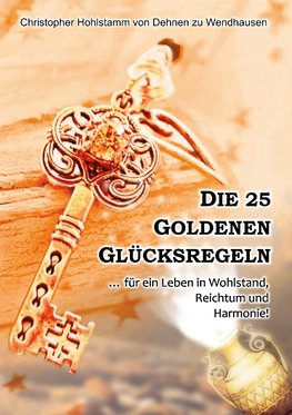 Die 25 goldenen Glücksregeln