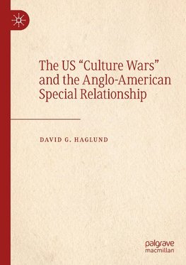 The US "Culture Wars" and the Anglo-American Special Relationship