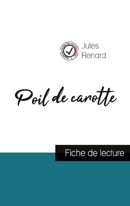 Poil de carotte de Jules Renard (fiche de lecture et analyse complète de l'oeuvre)