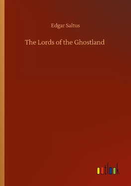 The Lords of the Ghostland