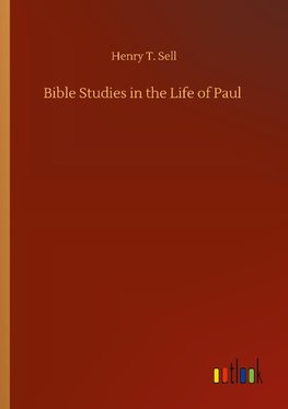 Bible Studies in the Life of Paul