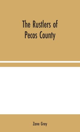 The Rustlers of Pecos County