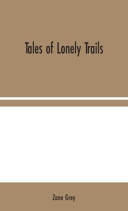 Tales of Lonely Trails