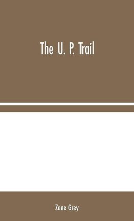 The U. P. Trail