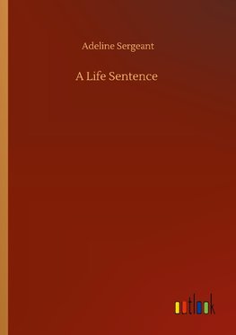 A Life Sentence