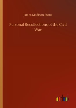 Personal Recollections of the Civil War