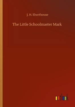 The Little Schoolmaster Mark