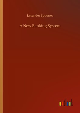 A New Banking System