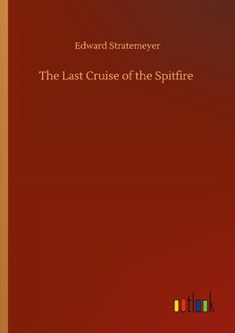 The Last Cruise of the Spitfire