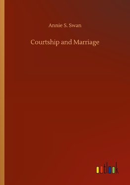 Courtship and Marriage