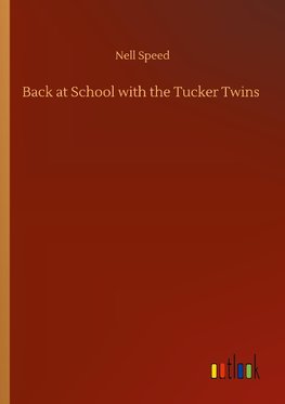 Back at School with the Tucker Twins