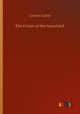 The Cruise of the Snowbird