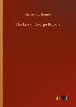 The Life of George Borrow