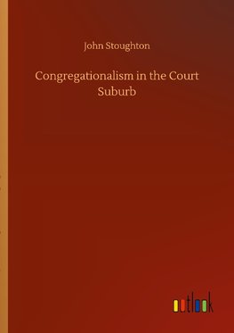 Congregationalism in the Court Suburb