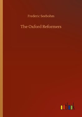 The Oxford Reformers