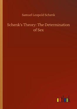 Schenk's Theory: The Determination of Sex