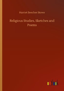 Religious Studies, Sketches and Poems