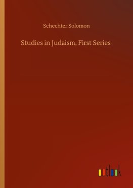 Studies in Judaism, First Series