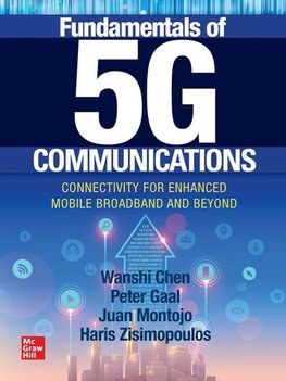 Fundamentals of 5G Communications: Connectivity for Enhanced Mobile Broadband and Beyond