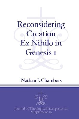 Reconsidering Creation Ex Nihilo in Genesis 1