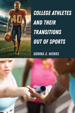 College Athletes and Their Transitions Out of Sports