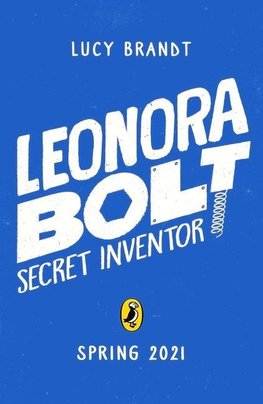 Leonora Bolt: Secret Inventor