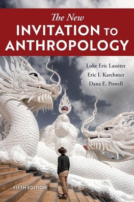 The New Invitation to Anthropology, Fifth Edition