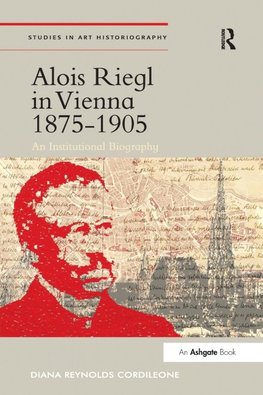 Alois Riegl in Vienna 1875-1905