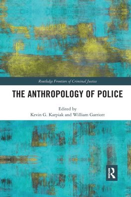 The Anthropology of Police