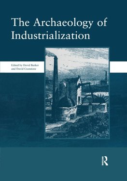 The Archaeology of Industrialization