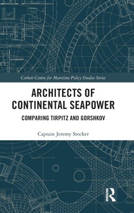 Architects of Continental Seapower