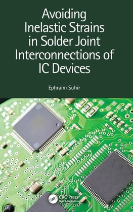 Avoiding Inelastic Strains in Solder Joint Interconnections of IC Devices